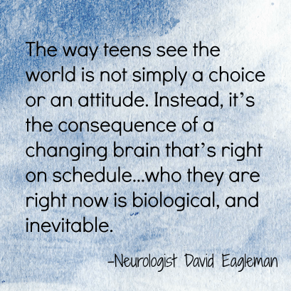 Teen Brain Quote_Eagleman